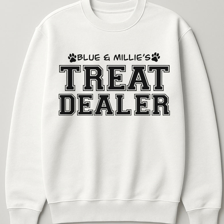 Custom Dog Name(s) Treat Dealer Sweatshirt