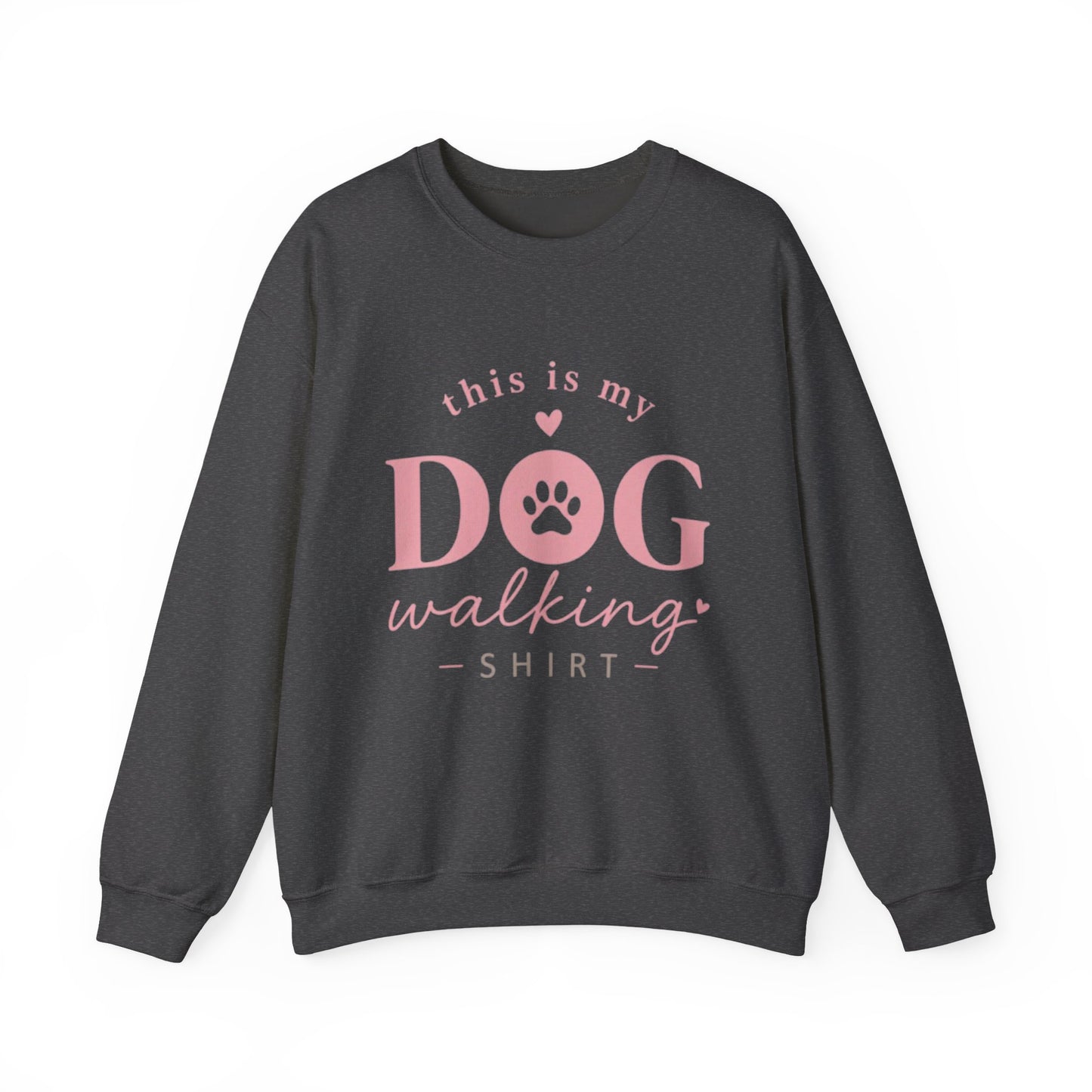 “This Is My Dog Walking Shirt” Sweatshirt