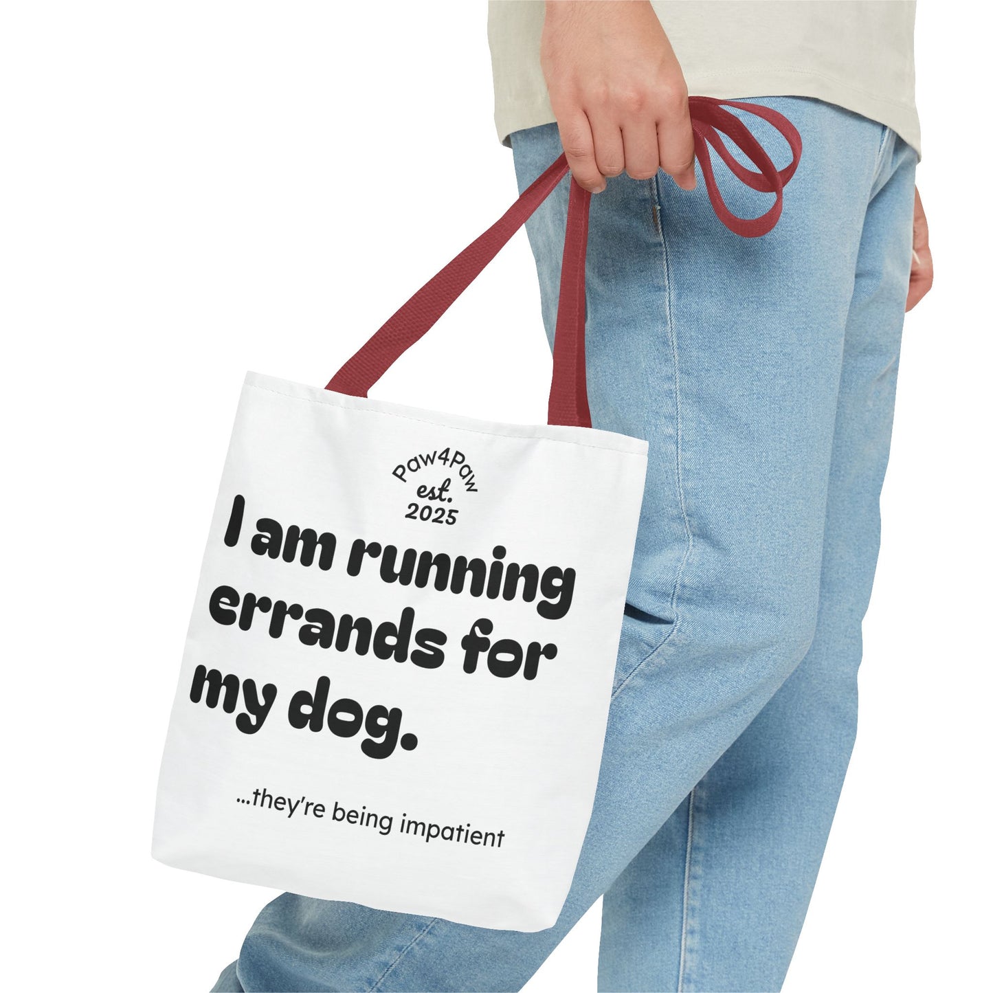 “Running Errands for My Dog” Tote Bag