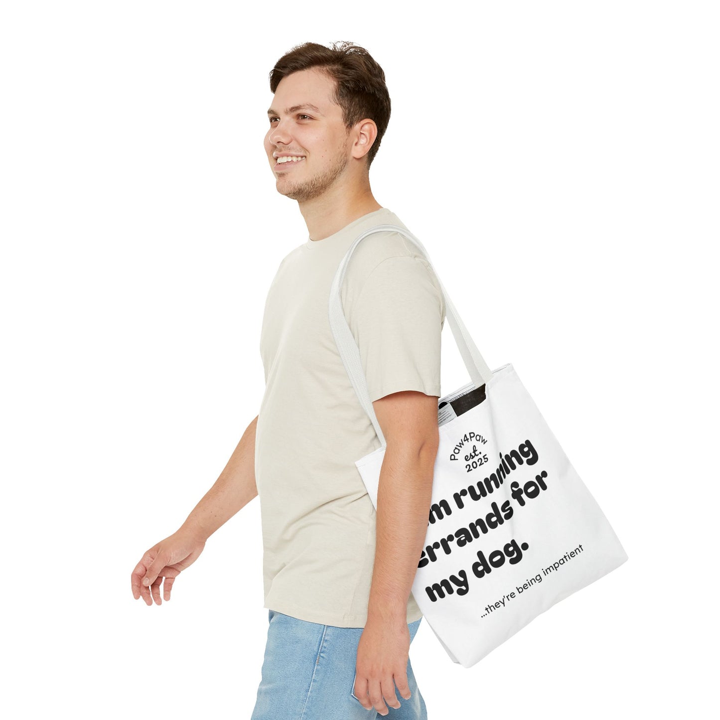 “Running Errands for My Dog” Tote Bag