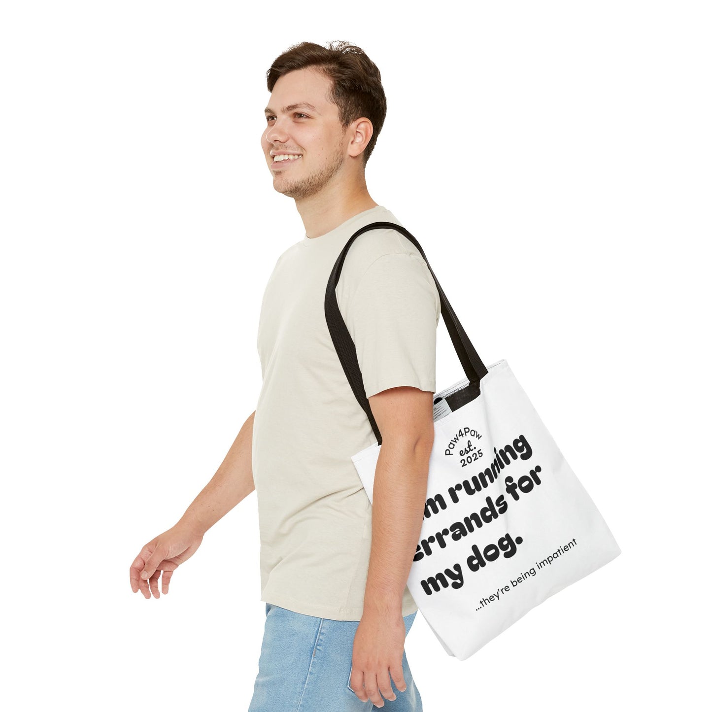 “Running Errands for My Dog” Tote Bag