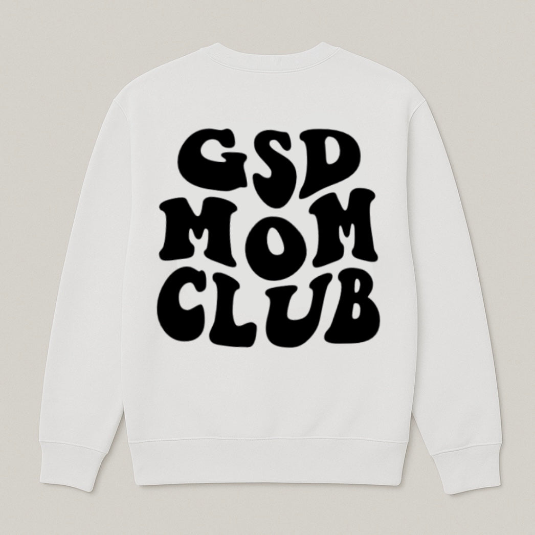GSD Mom Club Sweatshirt