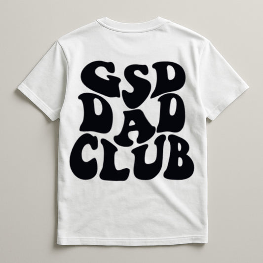 GSD Dad Club Tshirt