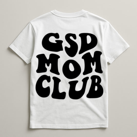 GSD Mom Club Tshirt